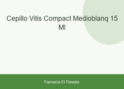 CEPILLO VITIS COMPACT MEDIOBLANQ 15 ML