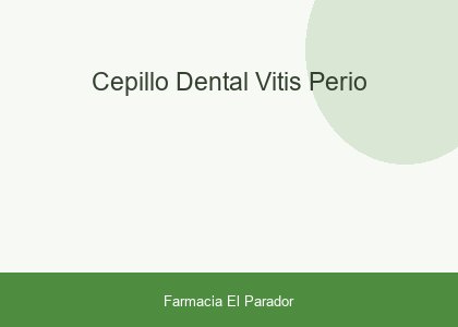 CEPILLO DENTAL VITIS PERIO
