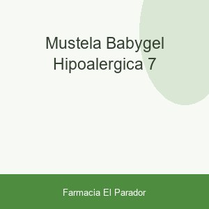 MUSTELA BABYGEL HIPOALERGICA 7