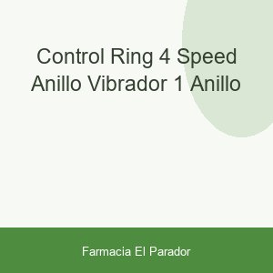CONTROL RING 4 SPEED ANILLO VIBRADOR 1 ANILLO