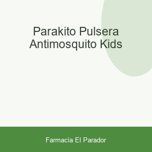 PARAKITO PULSERA ANTIMOSQUITO KIDS