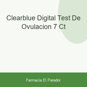CLEARBLUE DIGITAL TEST DE OVULACION 7 CT