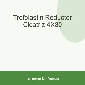 TROFOLASTIN REDUCTOR CICATRIZ 4X30