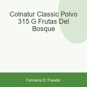 COLNATUR CLASSIC  POLVO 315 G FRUTAS DEL BOSQUE