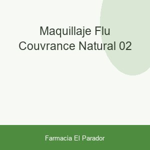 MAQUILLAJE FLU COUVRANCE NATURAL 02