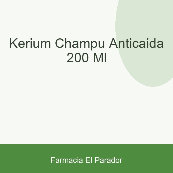 KERIUM CHAMPU ANTICAIDA 200 ML