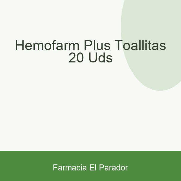 HEMOFARM PLUS TOALLITAS 20 UDS