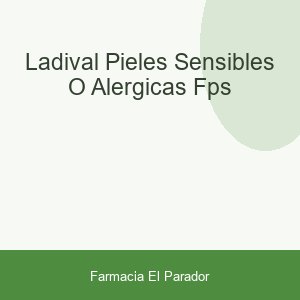 LADIVAL PIELES SENSIBLES O ALERGICAS FPS