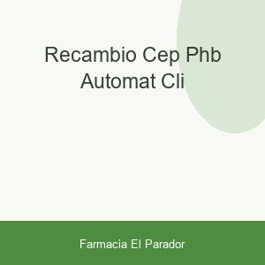 RECAMBIO CEP. PHB AUTOMAT. CLI