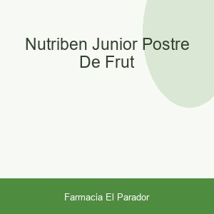 NUTRIBEN JUNIOR POSTRE DE FRUT