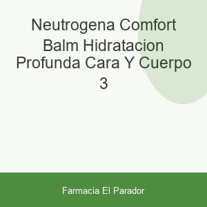 NEUTROGENA COMFORT BALM HIDRATACION PROFUNDA CARA Y CUERPO 3