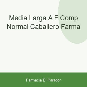 MEDIA LARGA (A-F) COMP NORMAL CABALLERO FARMA