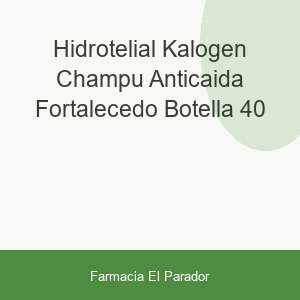 HIDROTELIAL KALOGEN CHAMPU ANTICAIDA FORTALECEDO  BOTELLA 40