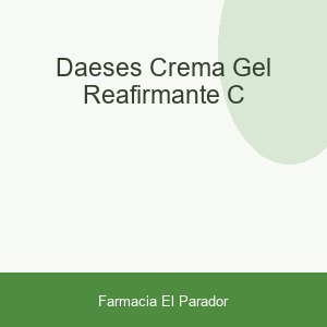 DAESES CREMA GEL REAFIRMANTE C