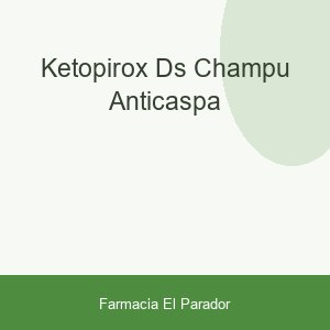 KETOPIROX DS CHAMPU ANTICASPA-