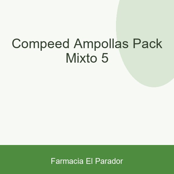 COMPEED AMPOLLAS PACK MIXTO 5