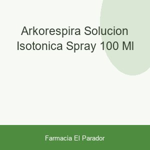 ARKORESPIRA SOLUCION ISOTONICA SPRAY  100 ML