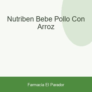 NUTRIBEN BEBE POLLO CON ARROZ