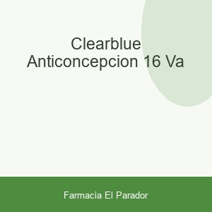CLEARBLUE ANTICONCEPCION 16 VA