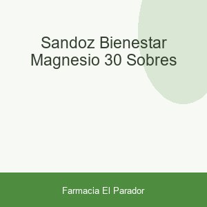 SANDOZ BIENESTAR MAGNESIO 30 SOBRES
