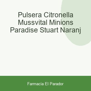 PULSERA CITRONELLA MUSSVITAL  MINIONS PARADISE STUART NARANJ