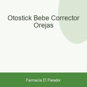 OTOSTICK BEBE CORRECTOR OREJAS