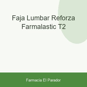FAJA LUMBAR REFORZA FARMALASTIC T2