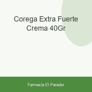 COREGA EXTRA FUERTE CREMA 40GR