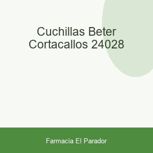 CUCHILLAS BETER CORTACALLOS 24028