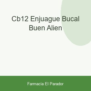 CB12 ENJUAGUE BUCAL BUEN ALIEN