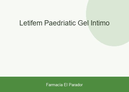 LETIFEM PAEDRIATIC GEL INTIMO