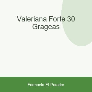VALERIANA FORTE  30 GRAGEAS