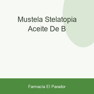 MUSTELA STELATOPIA ACEITE DE B