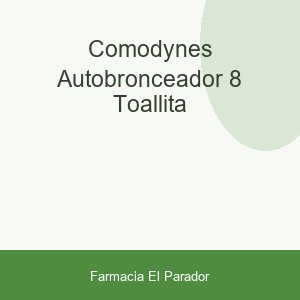 COMODYNES AUTOBRONCEADOR 8 TOALLITA