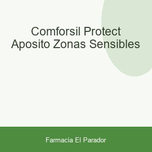 COMFORSIL PROTECT APOSITO ZONAS SENSIBLES