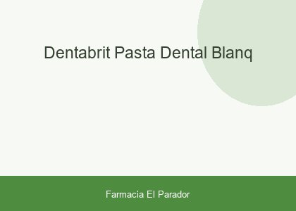 DENTABRIT PASTA DENTAL BLANQ.