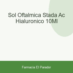 SOL. OFTALMICA STADA AC. HIALURONICO 10ML