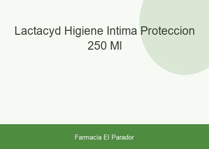 LACTACYD HIGIENE INTIMA PROTECCION  250 ML