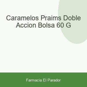 CARAMELOS PRAIMS DOBLE ACCION BOLSA 60 G