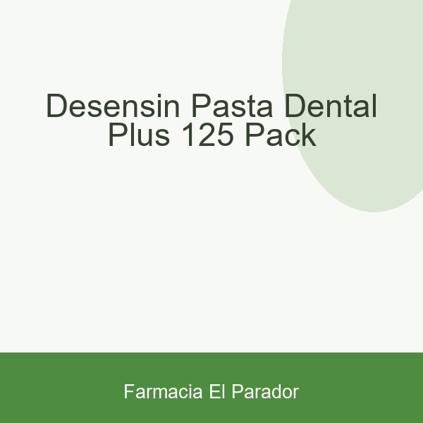 DESENSIN PASTA DENTAL PLUS 125 (PACK)