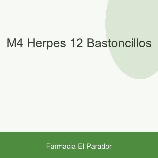 M4 HERPES  12 BASTONCILLOS