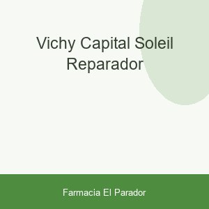 VICHY CAPITAL SOLEIL REPARADOR