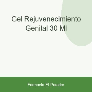 GEL REJUVENECIMIENTO GENITAL 30 ML