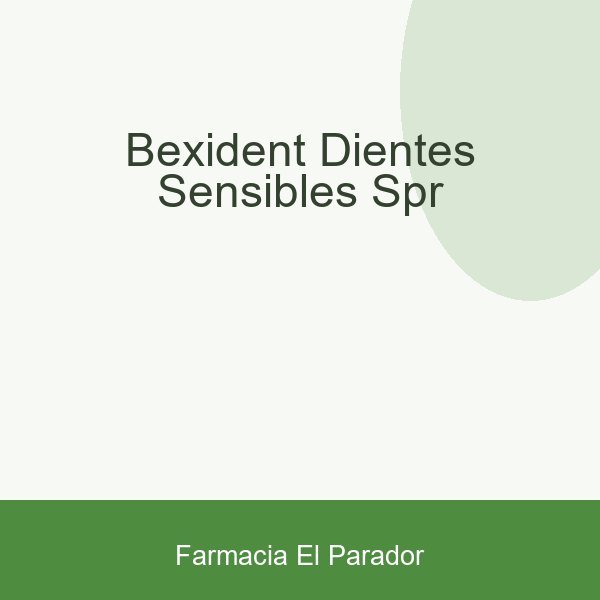 BEXIDENT DIENTES SENSIBLES SPR
