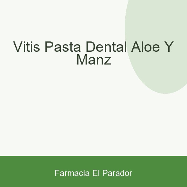 VITIS PASTA DENTAL ALOE Y MANZ