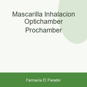 MASCARILLA INHALACION OPTICHAMBER / PROCHAMBER