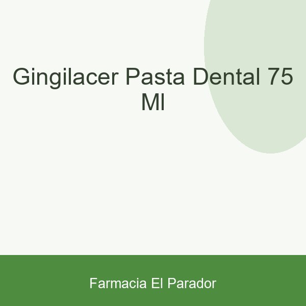 GINGILACER PASTA DENTAL 75 ML.