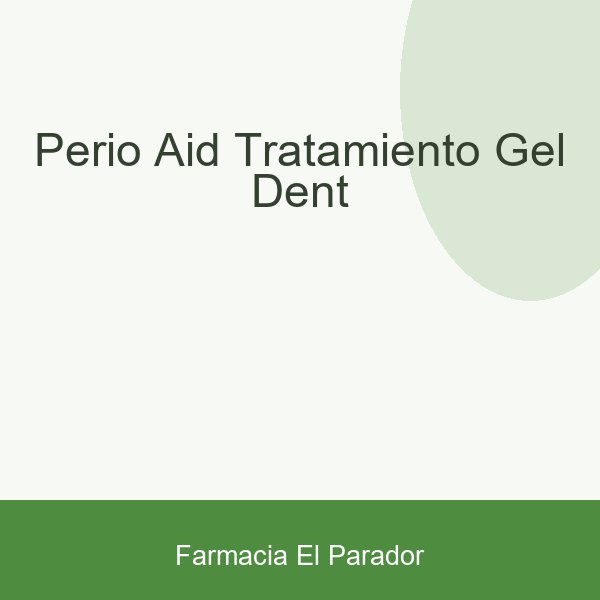 PERIO-AID TRATAMIENTO GEL DENT