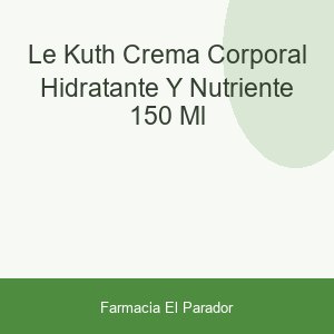 LE KUTH CREMA CORPORAL HIDRATANTE Y NUTRIENTE  150 ML