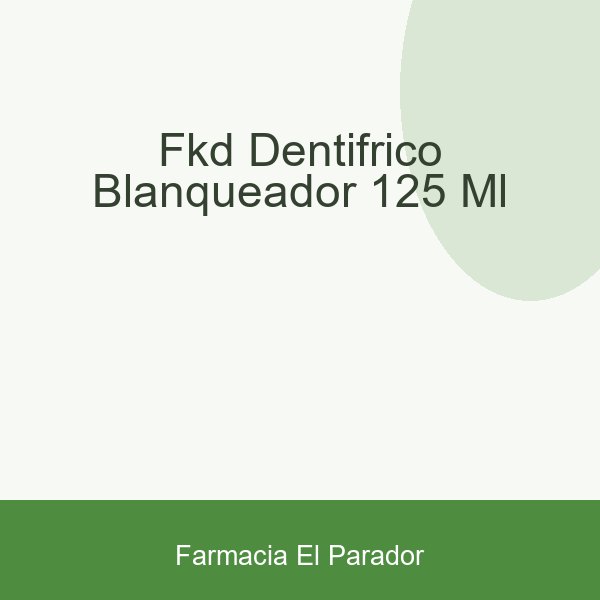 FKD DENTIFRICO BLANQUEADOR 125 ML